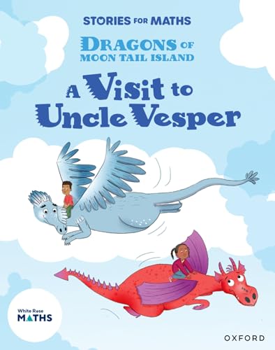 Stories for Maths: KS1: A Visit to Uncle Vesper von Oxford University Press