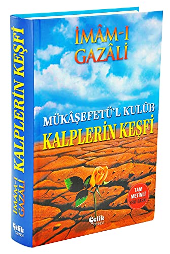 Kalplerin Kesfi: Mükasfetül Kulub - Tam Metinli Ciltli