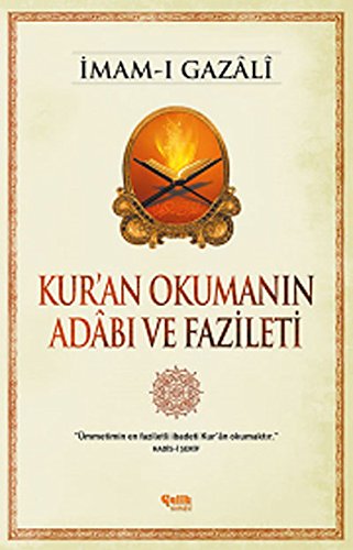 Kuran Okumanin Adabi ve Fazileti