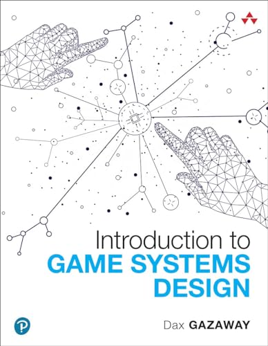 Introduction to Game Systems Design (Game Design) von Pearson