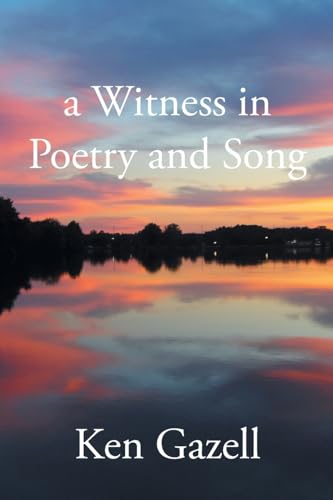 a Witness in Poetry and Song a Witness in Poetry and Song von Newman Springs