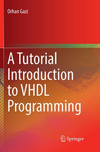A Tutorial Introduction to VHDL Programming von Springer