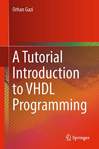 A Tutorial Introduction to VHDL Programming von Springer