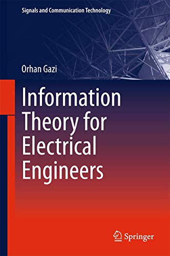 Information Theory for Electrical Engineers (Signals and Communication Technology) von Springer