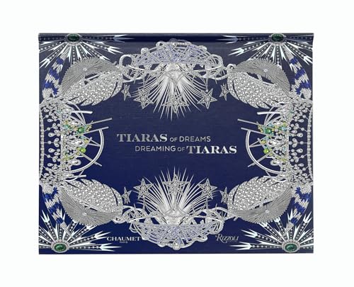Tiaras of Dreams, Dreaming of Tiaras von Rizzoli
