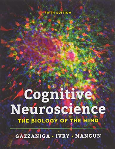 Cognitive Neuroscience: The Biology of the Mind