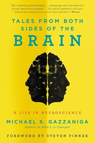 Tales from Both Sides of the Brain: A Life in Neuroscience