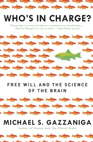 WHOS CHARGE: Free Will and the Science of the Brain