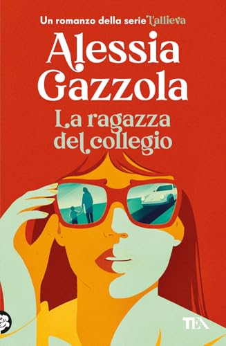 La ragazza del collegio (Narrativa best seller) von TEA