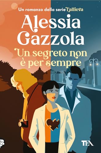 Un segreto non è per sempre (Narrativa best seller) von TEA