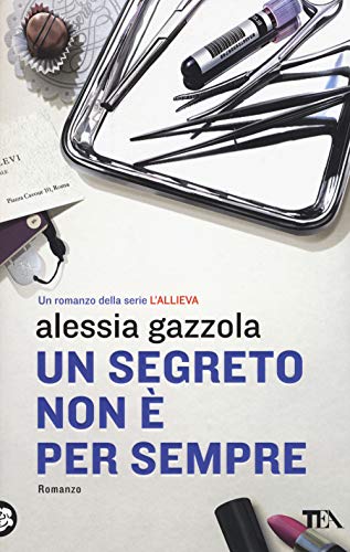 Un segreto non è per sempre (I Grandi TEA) Un segreto non è per sempre (I Grandi TEA)