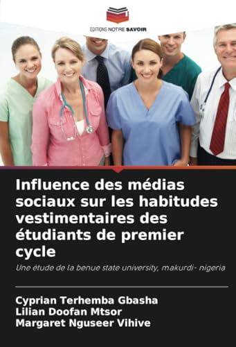 Influence des médias sociaux sur les habitudes vestimentaires des étudiants de premier cycle: Une étude de la benue state university, makurdi- nigeria Influence des médias sociaux sur les habitudes vestimentaires des étudiants de premier cycle: Une étude de la benue state university, makurdi- nigeria von Editions Notre Savoir