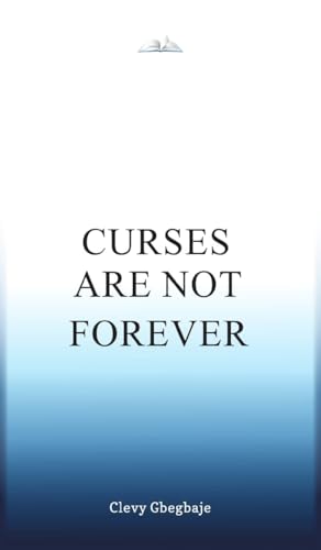 Curses are Not Forever Curses are Not Forever von New Generation Publishing