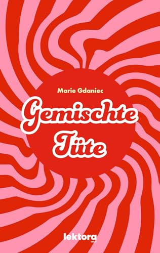 Gemischte Tüte Gemischte Tüte von Lektora GmbH