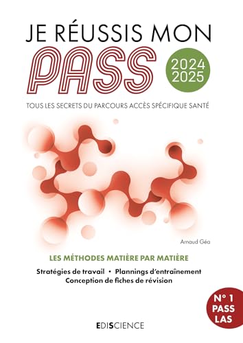 Je réussis mon PASS 2024-2025: Tous les secrets du Parcours Accès Spécifique Santé von EDISCIENCE