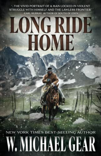 Long Ride Home: A Novel: A Classic Western Adventure von Wolfpack Publishing