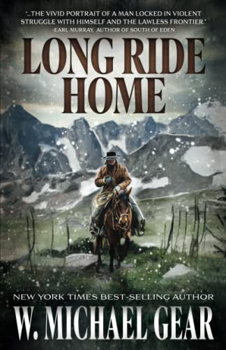 Long Ride Home: A Novel: A Classic Western Adventure