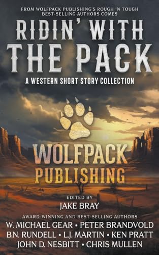 Ridin’ with the Pack: A Western Short Story Collection (Wolfpack Publishing Anthologies) von Wolfpack Publishing