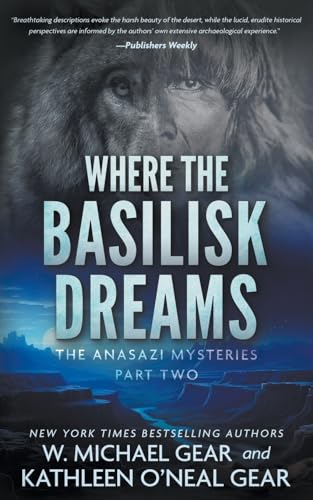 Where the Basilisk Dreams: A Native American Historical Mystery Series (The Anasazi Mysteries, Band 2)