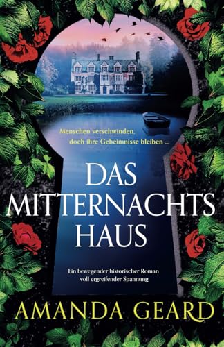 Das Mitternachtshaus: Ein bewegender historischer Roman voll ergreifender Spannung
