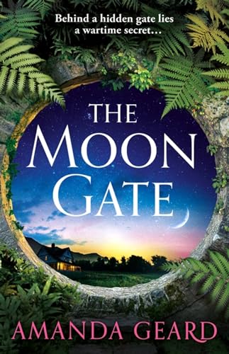 The Moon Gate: The mesmerising story of a hidden house and a lost wartime secret von Headline Review