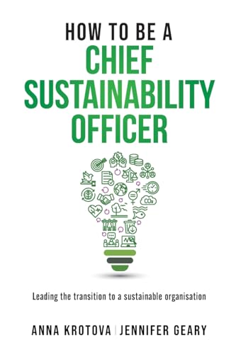 How to be a Chief Sustainability Officer: Leading the Transition to a Sustainable Organisation von Amazon