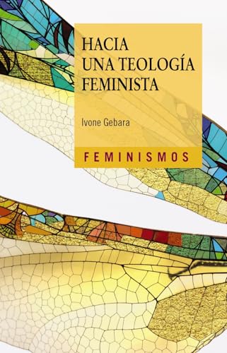 Hacia una teología feminista (Feminismos) von Ediciones Cátedra
