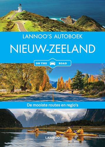 Lannoo's Autoboek - Nieuw-Zeeland on the road: De mooiste routes en regio's