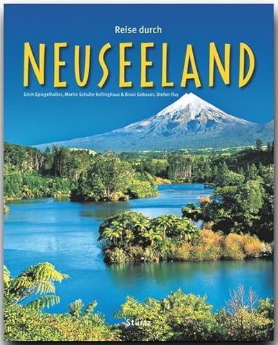 Reise durch Neuseeland: Ein Bildband mit über 175 Bildern auf 140 Seiten - STÜRTZ Verlag Reise durch Neuseeland: Ein Bildband mit über 175 Bildern auf 140 Seiten - STÜRTZ Verlag