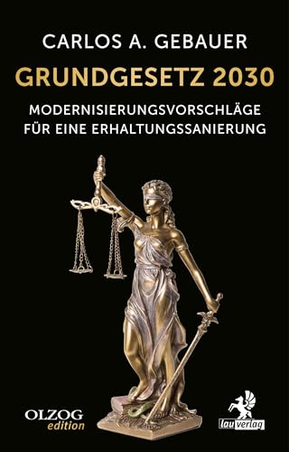 Grundgesetz 2030: Modernisierungsvorschläge für eine Erhaltungssanierung