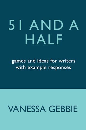 51 and a half: games and ideas for writers with example responses von Ad Hoc Fiction