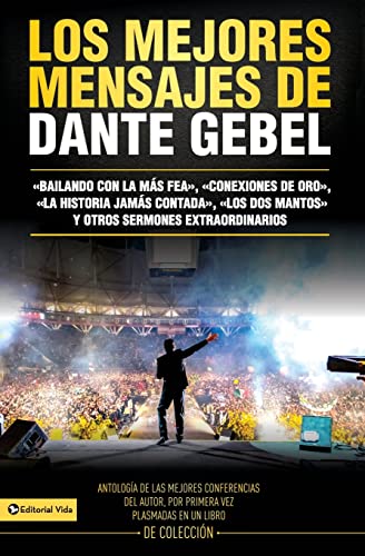 Los mejores mensajes de Dante Gebel