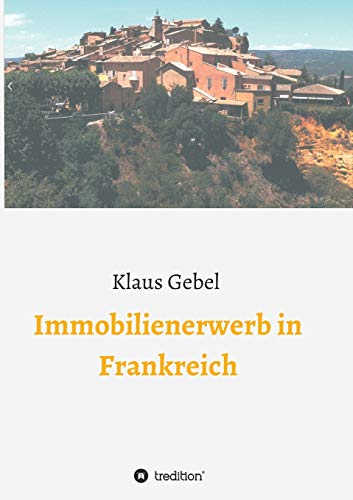 Immobilienerwerb in Frankreich von tredition