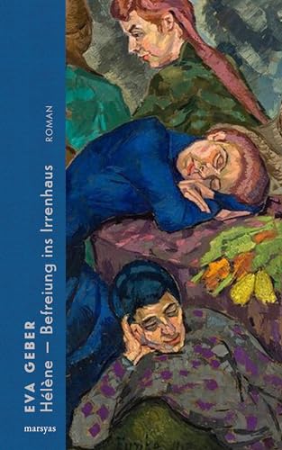 Hélène - Befreiung ins Irrenhaus von Marsyas Verlag