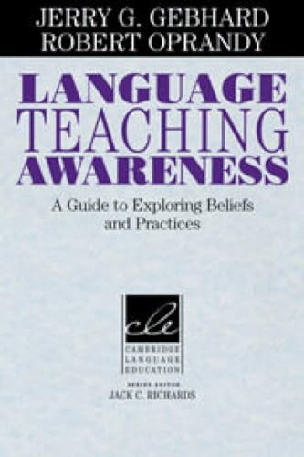 Language Teaching Awareness: A Guide to Exploring Beliefs and Practices (Cambridge Language Education)
