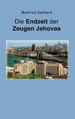 Endzeit der Zeugen Jehovas von Books on Demand GmbH