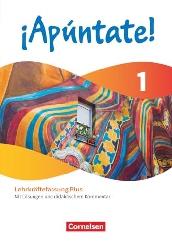 ¡Apúntate!|NULL|Spanisch als 2. Fremdsprache - Ausgabe 2024|Band 1|NULL|NULL|Schulbuch - Lehrkräftefassung Plus|Mit Lösungen und didaktischem Kommentar ¡Apúntate!|NULL|Spanisch als 2. Fremdsprache - Ausgabe 2024|Band 1|NULL|NULL|Schulbuch - Lehrkräftefassung Plus|Mit Lösungen und didaktischem Kommentar von Cornelsen Verlag