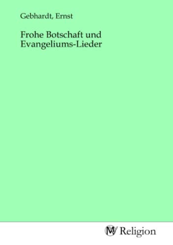 Frohe Botschaft und Evangeliums-Lieder