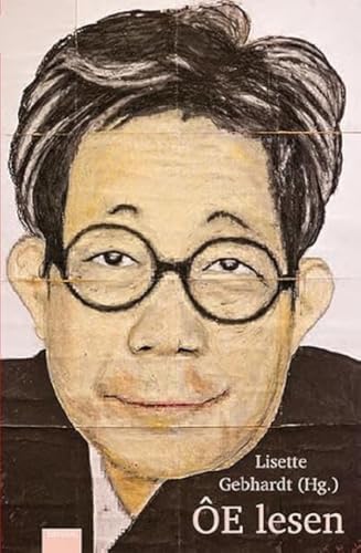 ÔE lesen (Reihe zur japanischen Literatur und Kultur - Japanologie Frankfurt)
