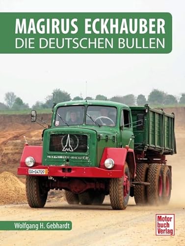 Magirus Eckhauber: Die Deutschen Bullen
