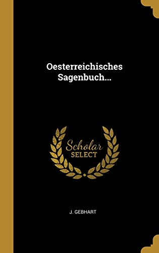Oesterreichisches Sagenbuch... von Wentworth Press