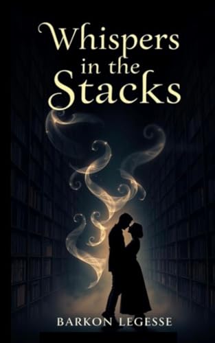 Whispers in the Stacks von Not Avail