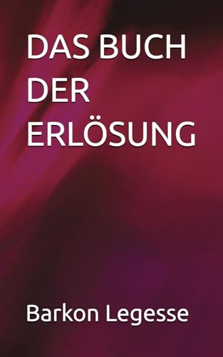 DAS BUCH DER ERLÖSUNG von Independently published