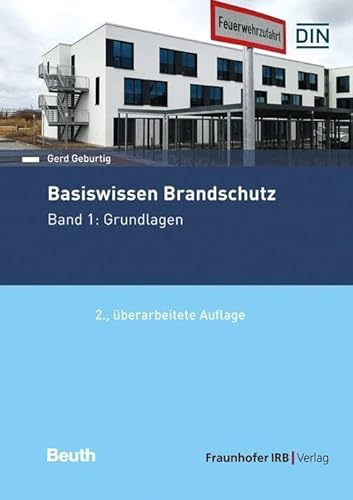 Basiswissen Brandschutz.: Band 1: Grundlagen. von Fraunhofer IRB Verlag