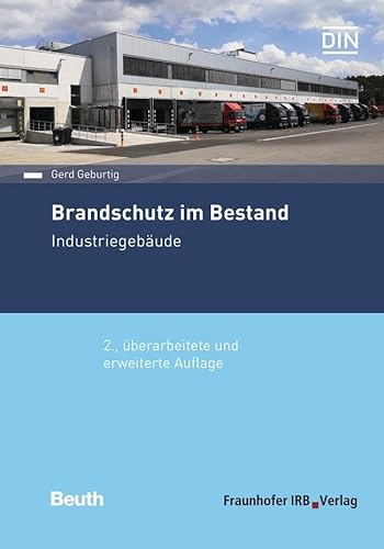 Brandschutz im Bestand: Industriegebäude (Beuth Praxis) von Beuth Verlag
