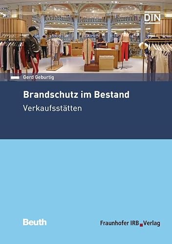 Brandschutz im Bestand: Verkaufsstätten (DIN Media Praxis)