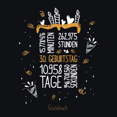 Gästebuch 30. Geburtstag: Geburtstags Deko & Geschenk zur Feier des 30.Geburtstag für Mann oder Frau / 30 Geburtstag Gästebuch / Buch zum Eintragen für Wünsche und Fotos der Gäste Gästebuch 30. Geburtstag: Geburtstags Deko & Geschenk zur Feier des 30.Geburtstag für Mann oder Frau / 30 Geburtstag Gästebuch / Buch zum Eintragen für Wünsche und Fotos der Gäste von Independently published