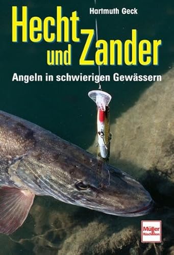 Hecht und Zander: Angeln in schwierigen Gewässern