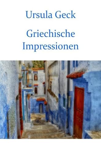 Griechische Impressionen