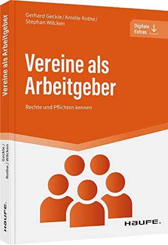 Vereine als Arbeitgeber: Rechte und Pflichten kennen (Haufe Fachbuch) von Haufe Lexware GmbH